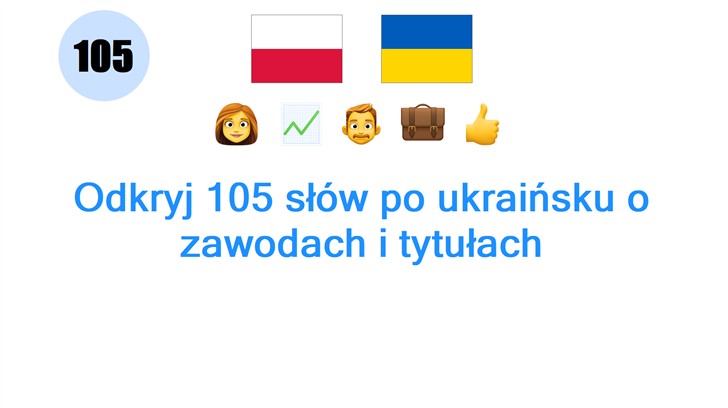 Odkryj 105 słów po ukraińsku o zawodach i tytułach